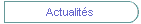 Actualit�s